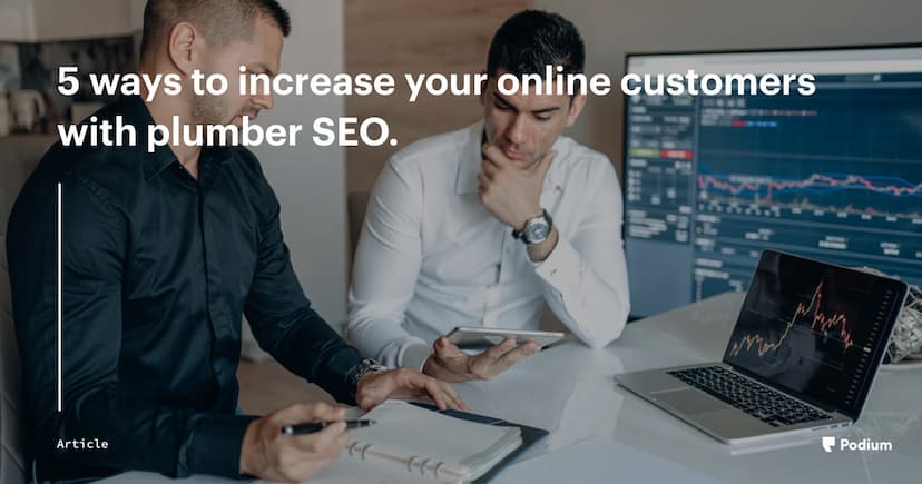 5 ways to increase your online customers with plumber SEO.